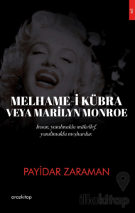 Melhame-i Kübra Veya Marilyn Monroe