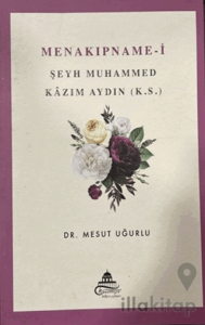 Menakıpname-i Şeyh Muhammed Kazım Aydın (k.s.)