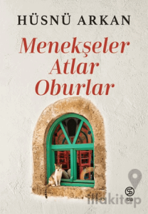 Menekşeler, Atlar, Oburlar
