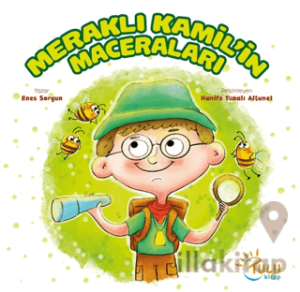 Meraklı Kamil’in Maceraları