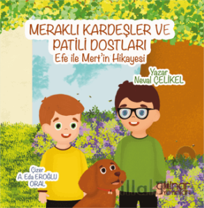 Meraklı Kardeşler ve Patili Dostları