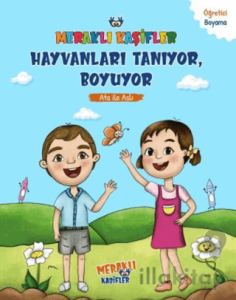 Meraklı Kaşifler Hayvanları Tanıyor, Boyuyor -Ata İle Aslı
