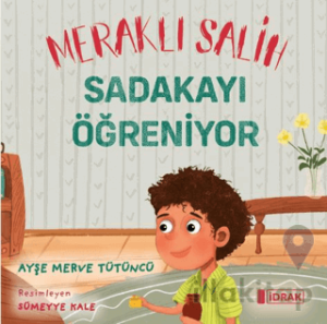 Meraklı Salih Sadakayı Öğreniyor