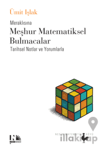 Meraklısına Meşhur Matematiksel Bulmacalar - Tarihsel Notlar ve Yorumlarla
