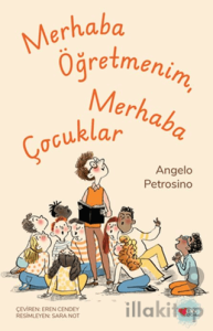 Merhaba Öğretmenim, Merhaba Çocuklar