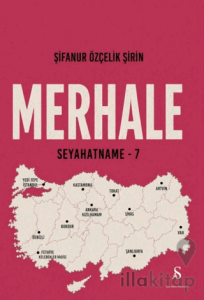 Merhale Seyahatname - 7