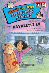 Merih İle Naz Gizemlerin Peşinde – Hayaletli Ev