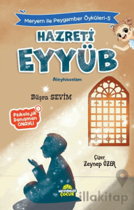 Meryem İle Peygamber Öyküleri-5 Hz. Eyyüb