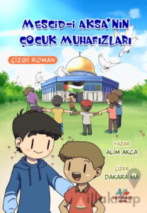 Mescid-i Aksa’nın Çocuk Muhafızları