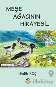 Meşe Ağacının Hikayesi