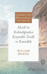 Mesih'in Kahinliğinden Kaynaklı Teselli ve Kutsallık