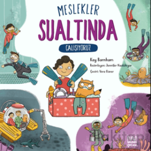 Meslekler: Sualtında Çalışıyoruz