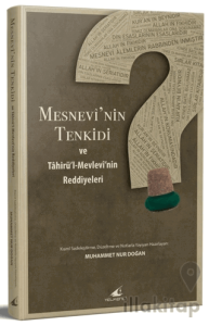 Mesnevi'nin Tenkidi ve Tahirül-Mevlevi'nin Reddiyeleri