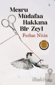 Meşru Müdafaa Hakkına Bir Zeyl
