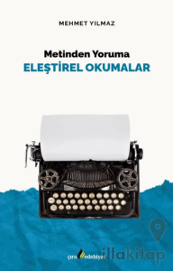 Metinden Yoruma Eleştirel Okumalar