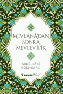 Mevlana’dan Sonra Mevlevilik