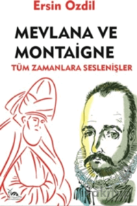 Mevlana ve Montaigne