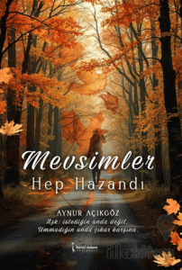 Mevsimler Hep Hazandı