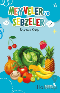 Meyveler ve Sebzeler - Boyama Kitabı