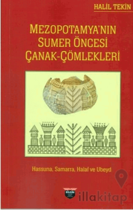 Mezopotamya’nın Sumer Öncesi Çanak Çömlekleri