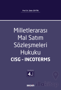 Milletlerarası Mal Satım Sözleşmeleri Hukuku - CISG - Incoterms