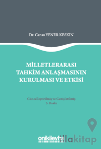 Milletlerarası Tahkim Anlaşmasının Kurulması ve Etkisi