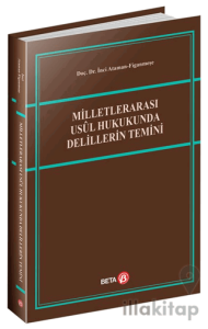 Milletlerarası Usul Hukukunda Delillerin Temini