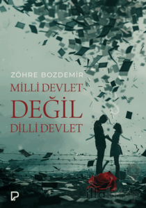 Milli Devlet Değil Dilli Devlet