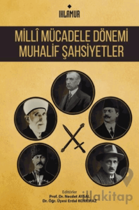 Milli Mücadele Dönemi Muhalif Şahsiyetler