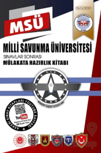 Milli Savunma Üniversitesi (MSÜ) Mülakat Kitabı