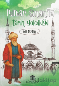 Mimar Sinan’la Tarih Yolculuğu