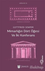 Mimarlığın Dört Öğesi ve İki Konferans