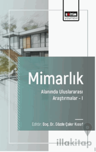 Mimarlık Alanında Uluslararası Araştırmalar-I