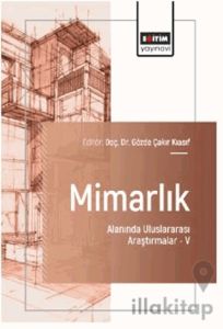 Mimarlık Alanında Uluslararası Araştırmalar – V