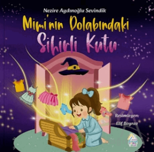 Mimi' nin Dolabındaki Sihirli Kutu