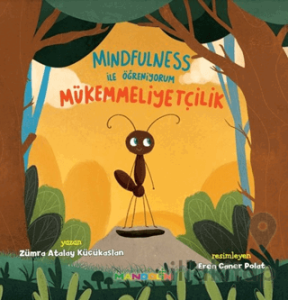 Mindfulness ile Öğreniyorum Mükemmelliyetçilik