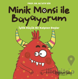 Minik Monsi ile Büyüyorum İyilik Küçük Bir Kalpten Başlar