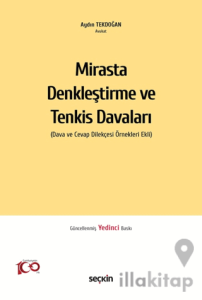 Mirasta Denkleştirme ve Tenkis Davaları