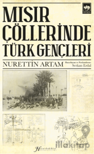 Mısır Çöllerinde Türk Gençleri