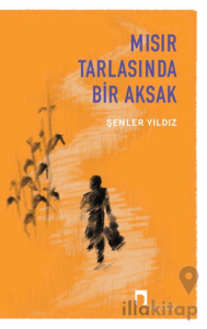 Mısır Tarlasında Bir Aksak