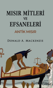 Mısırın Mitleri ve Efsaneleri/ Antik Mısır