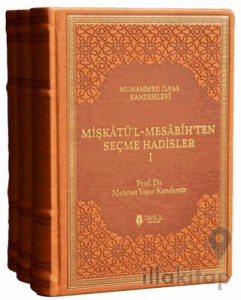 Mişkatü'l-Mesabih'ten Seçme Hadisler (3 Cilt)