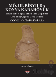 MÖ. III. Binyılda Konya Karahöyük