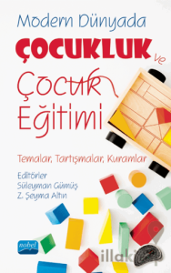 Modern Dünyada Çocukluk ve Çocuk Eğitimi