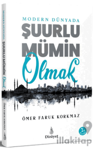Modern Dünyada Şuurlu Mümin Olmak