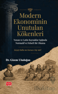 Modern Ekonominin Unutulan Kökenleri
