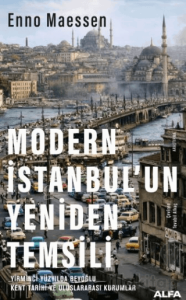 Modern İstanbul'un Yeniden Temsili