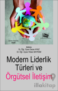 Modern Liderlik Türleri ve Örgütsel İletişim