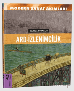 Modern Sanat Akımları: Ard-İzlenimcilik