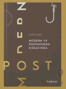 Modern ve Postmodern Kıskacında